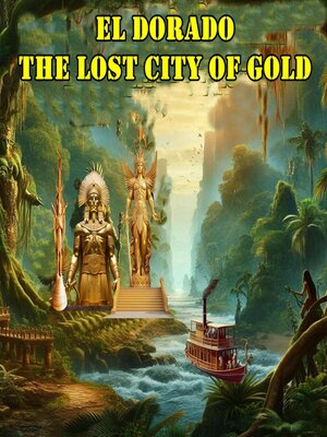 cover image of El Dorado the Lost City of Gold